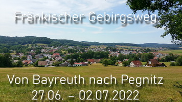 Bericht und Bilder FrÃ¤nkischer GebirgswegBayreuth Pegntzt 22