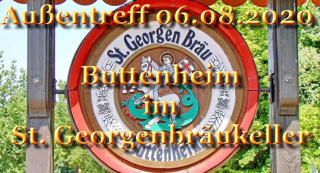 Außentreff 06.08.2020 – Buttenheim im St. Georgenbräukeller