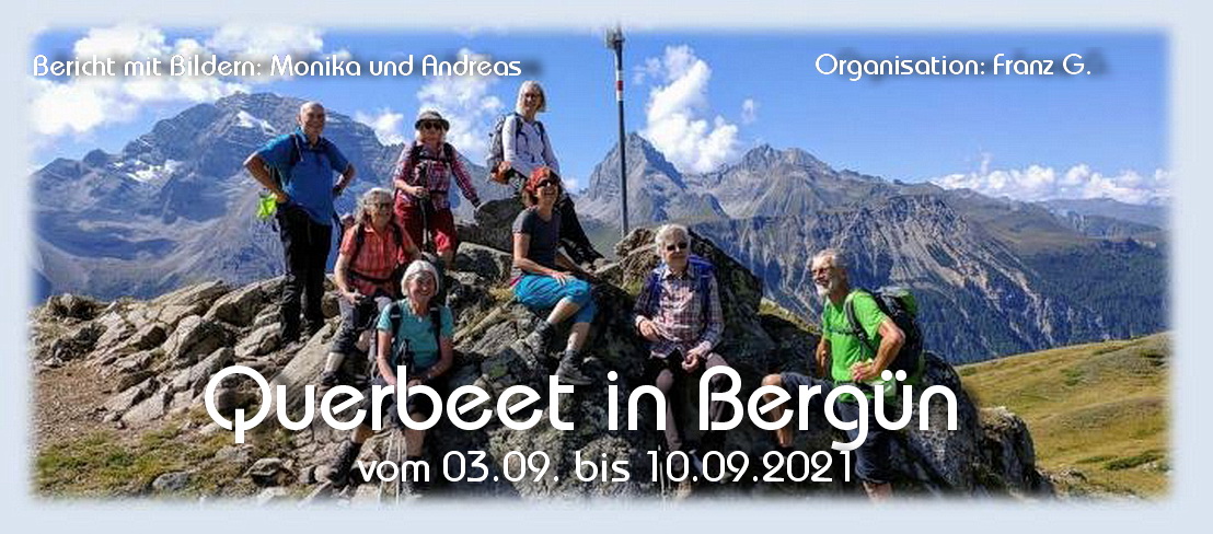 Querbeet in Bergün mit Franz G. vom 03.09. bis 10.09.2021